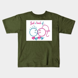 Just A Touch of LOVE - Heterosexual - Front Kids T-Shirt